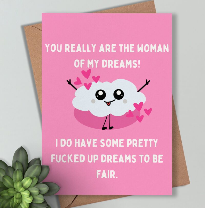 Woman of My Dreams Funny Anniversary Card, Rude Love Note for Wife, Celebrating Years of Love, Unique Gift for Her