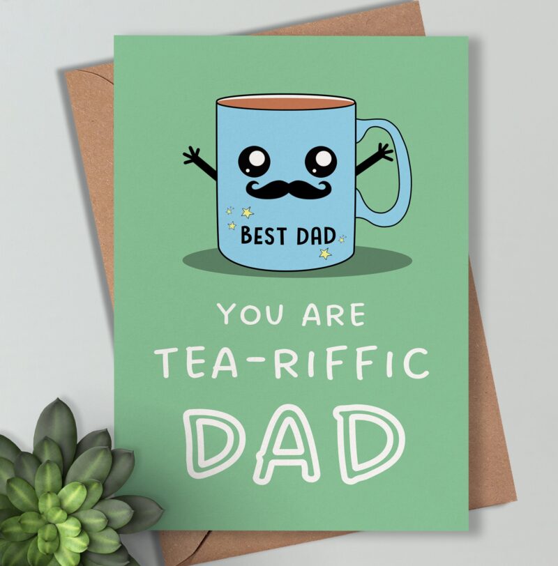 Love You Dad - 'Dad You're Tea-riffic' Pun Card, Perfect for the big guy, Ideal Gift for Tea-Loving Fathers