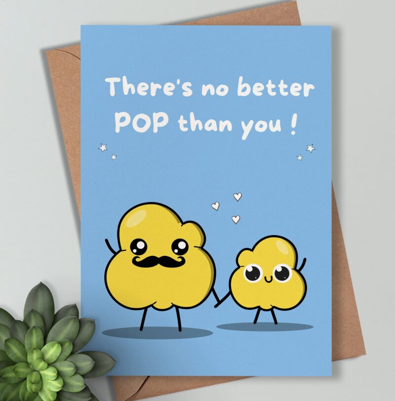 Funny Dad Card - 'No Butter Pop Than You' Humorous Greeting, Perfect for Father's Day, Special Gift for Dad