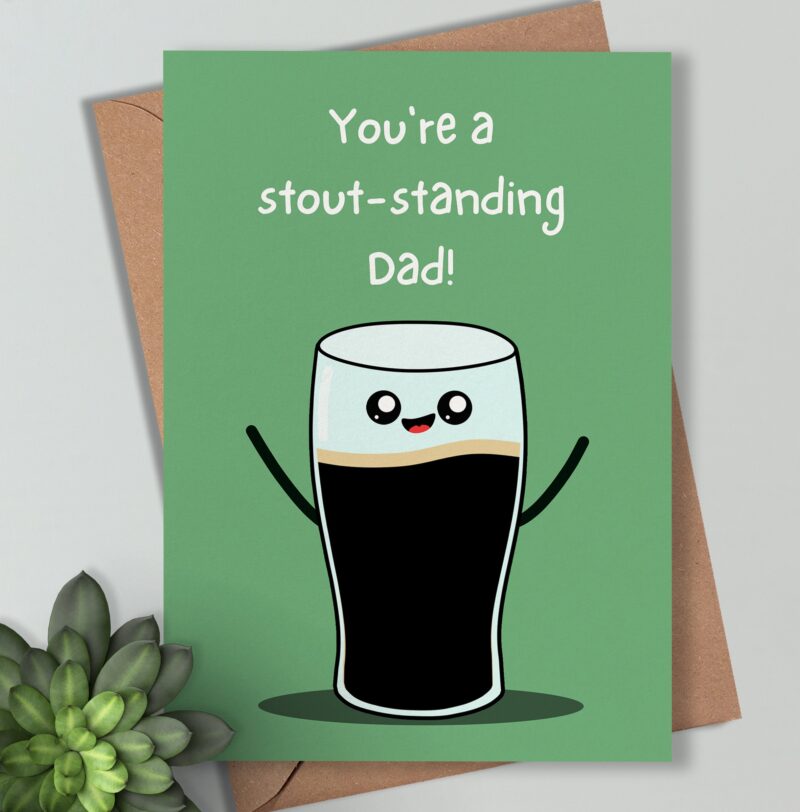 Dad Joke Card- Irish Stout design - Beer ale drinking Card for birthday. Gift for Best Dad. Green and Cute Illistration.