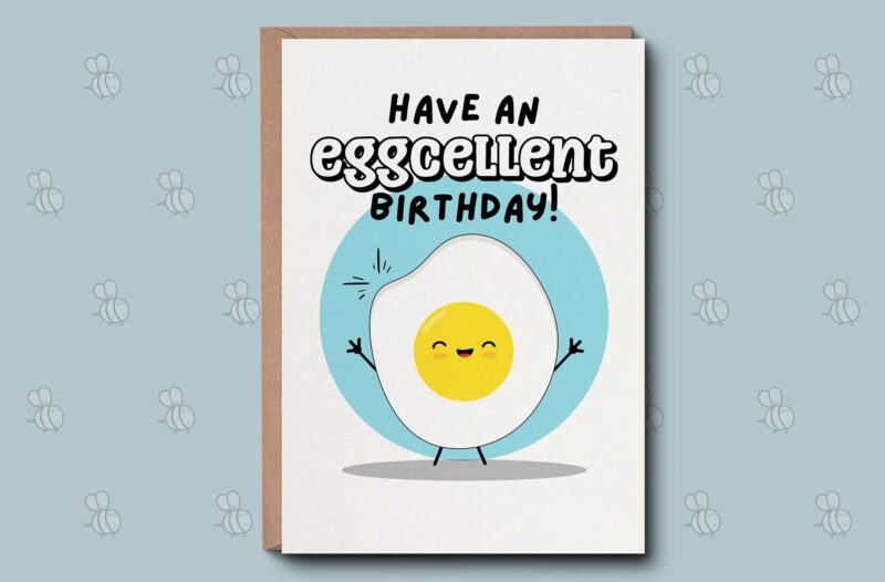 Happy Birthday Card - Eggcellent Birthday Greetings Card. Birthday Pun Card, kawaii Birthday Card. Birthday Wishes For Him, For Her.