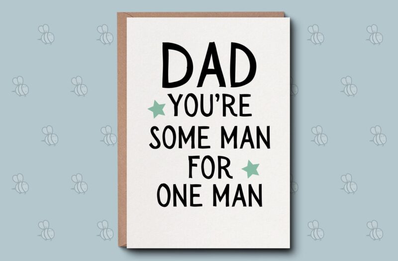 Dad Card - Dad You're Some Man For One Man Card. Cute Irish Dad Card, Dad Birthday Card. Happy Birthday Card. For Him, For Dad. 5x7 inches.