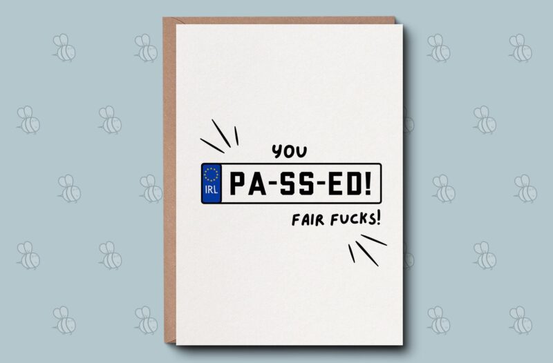 Driving Test Card - You Passed Fair Play Congratulations Card. Celebration card, You Did It. Funny Irish Humor Congrats Card. 5x7 Inch.