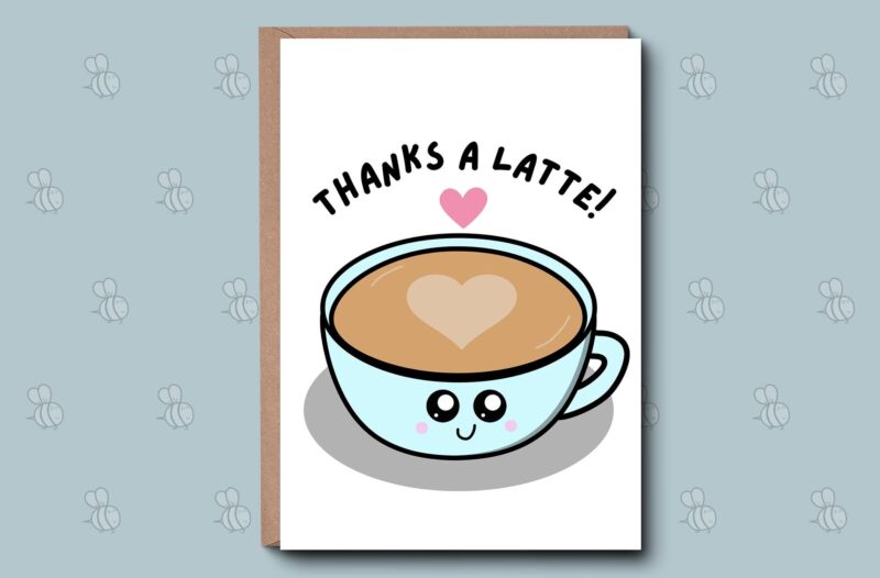 Thanks a Latte - Funny Thank you Card / Friendship Irish Made Cards for Him, For Her