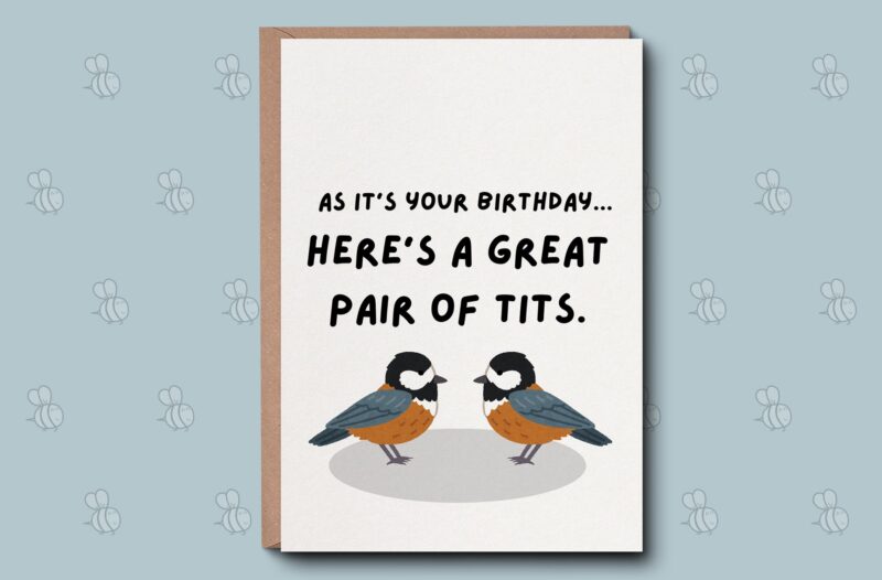 Tits Bird Birthday Card - Funny Birthday Greetings Card. Birthday Gift For Him, Card For A Mate, Joke Birthday, Novelty Card For A Laugh.