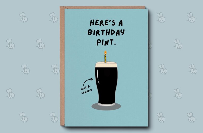 Happy Birthday Pint Card - Funny Birthday Card Gift For Him, For Dad, Pint Lover, Irish Birthday Card, Funny Birthday Card For Him.