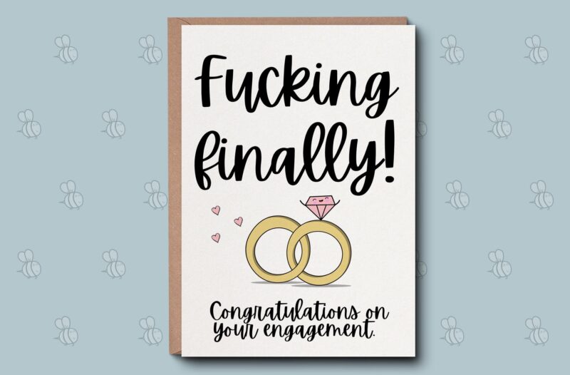 Engagement Card - Fucking Finally! Greetings Card. For the Happy couple, Congratulations Card, You're Engaged, Congrats Card For Best Friend