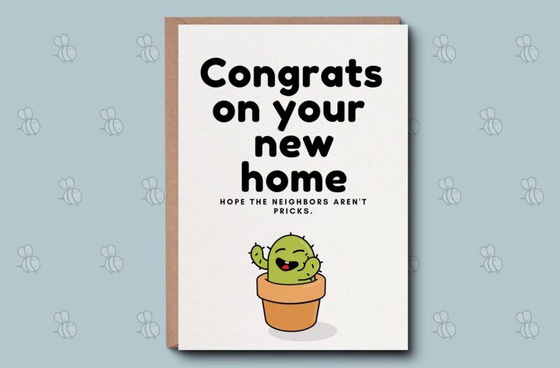 Funny New Home Greetings Card - Hope The Neighbours Aren't pricks Personalised New Home Card. Congratulations, First Home, Happy New Home,