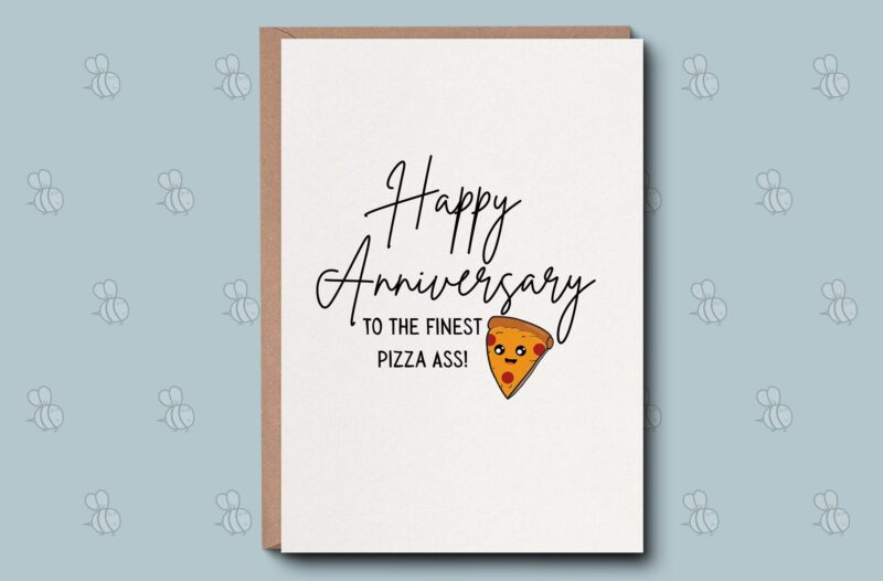 Anniversary Card, Happy Anniversary Finest Pizza Ass Cute Love Romance Funny Greetings Card sweet Wife Husband Partner Him Her