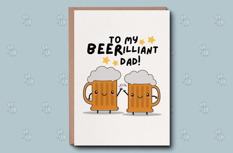 Beer Dad Birthday Pun Card - Brilliant Birthday Dad. Blue 5" X 7" card. Send direct to Him. Personalised option, or blank inside.