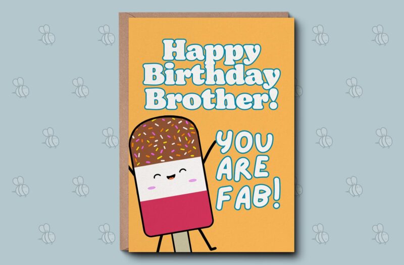 Funny Brother Birthday Card - You Are Fab Brother. Card From Older Younger Brother Sister. Funny Rude Mean Card Special Punny design.