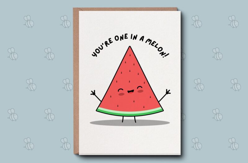 You're one in a Melon - Cute Love and Romance, Birthday Card / Funny Wife Husband Partner, boyfriend, Irish Made cards for Him, For Her