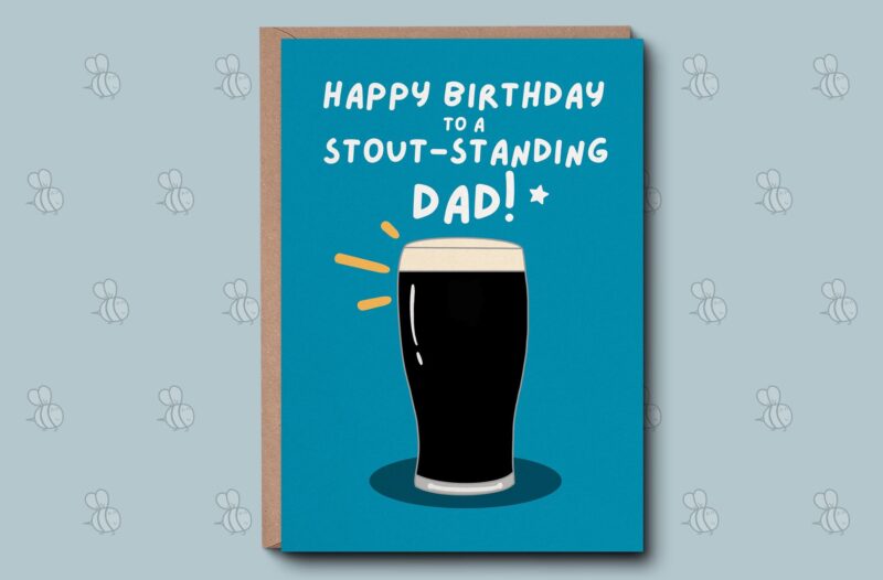 Dad Birthday Card - Stoutstanding Greetings Card. For Dad, Dad Birthday Gift, Irish Dad, Funny Card Dad. Ireland Dad Gift For Him